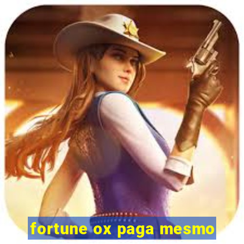 fortune ox paga mesmo